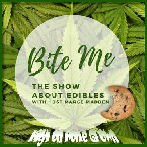 bite me the show about edible, cannabis podcast, high on home grown, cannabis interviews, interviews with stoners, hohg interviews, high on home grown interviews, podcasts about cannabis,