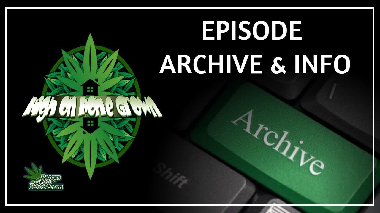 cannabis podcast episode archives, high on home grown