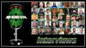 cannabis interviews, interviews on cannabis podcast, interview with famous stoners, high on home grown, podcast about cannabis