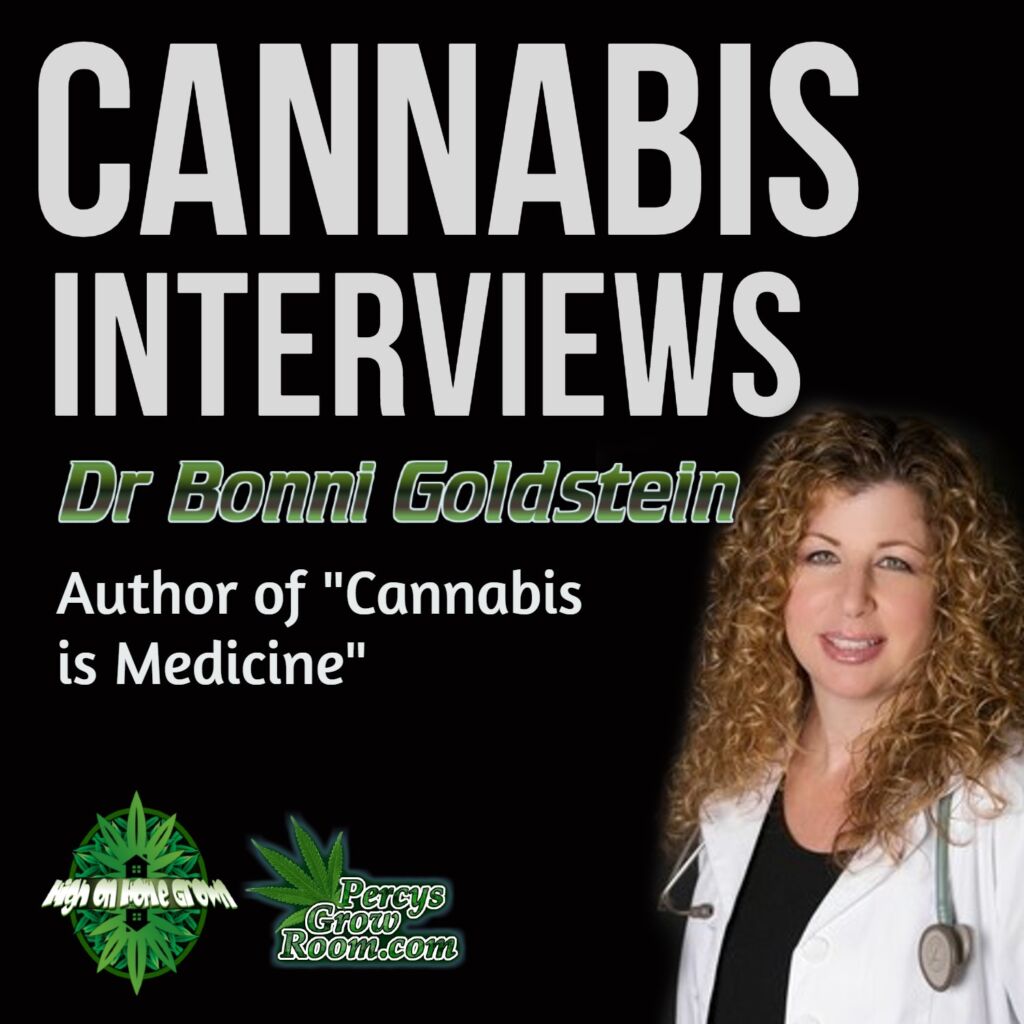 Cannabis interviews, dr bonni goldstein, cannabis podcast, high on home grown, 